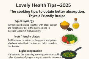 Thyroid friendly recipes. The cooking tips: to obtain better absorption.